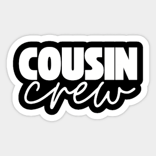 Cousin Crew Sticker